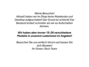 Aktuell haben wir im Shop keine Notebooks und Desktop aufgeschaltet!